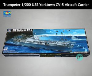 โมเดลเรือจำลอ Trumpeter USS Yorktown CV-5 1/200